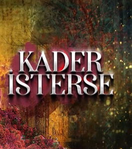 Kader İsterse