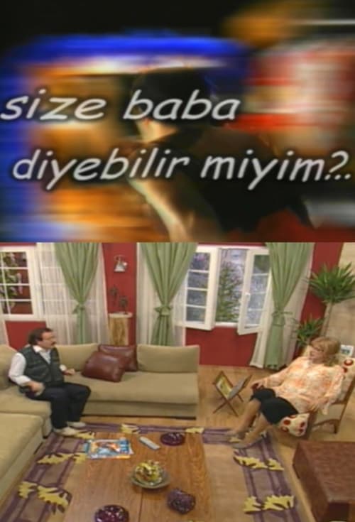 Size Baba Diyebilir miyim? : 1.Sezon 11.Bölüm