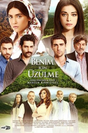 Benim İçin Üzülme