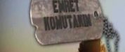 Emret Komutanım