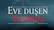 Eve Düşen Yıldırım izle