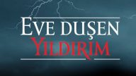 Eve Düşen Yıldırım izle