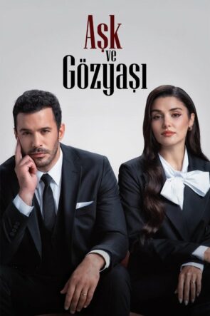 Aşk ve Gözyaşı